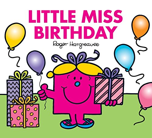 Beispielbild fr Little Miss Birthday (Mr. Men & Little Miss Celebrations) zum Verkauf von Versandantiquariat Jena