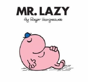 Imagen de archivo de Mr. Lazy a la venta por Better World Books