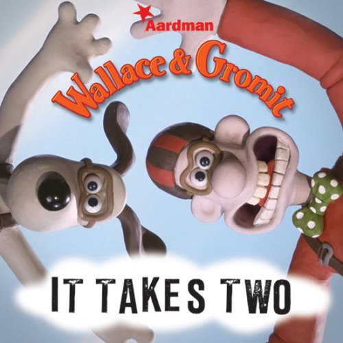 9781405238106: It Takes Two (Wallace & Gromit)