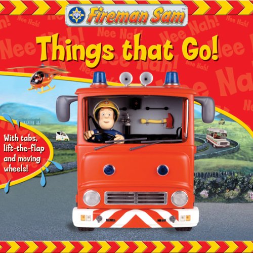 9781405238144: Things That Go! (Fireman Sam)