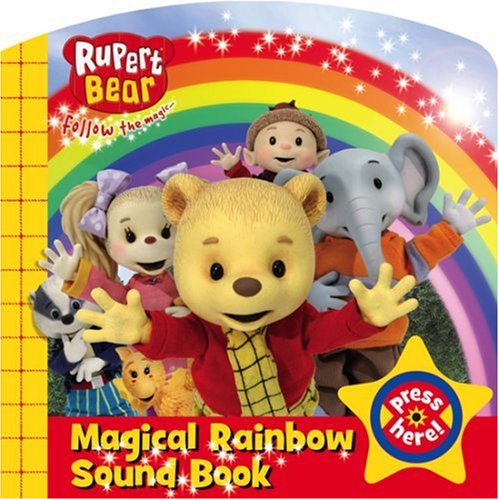 Stock image for Magical Rainbow Sound Book! (Rupert Bear) for sale by WorldofBooks