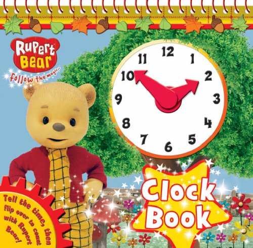 9781405238557: Rupert Bear Clock Book (Clock Book Range)