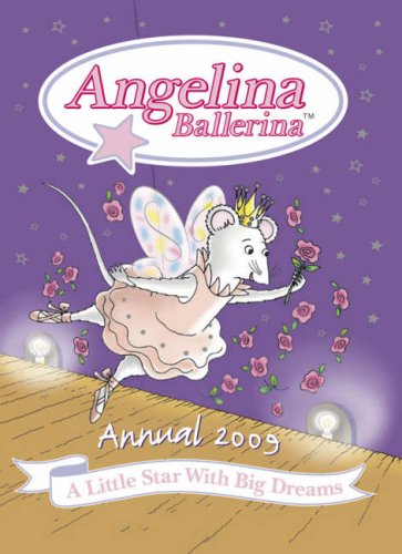 Beispielbild fr Angelina Ballerina Annual 2009 zum Verkauf von WorldofBooks