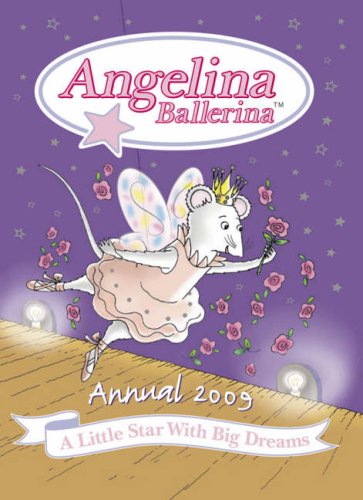 Imagen de archivo de Angelina Ballerina Annual 2009 a la venta por WorldofBooks