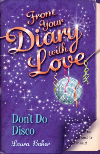 Beispielbild fr Don't Do Disco (From Your Diary with Love) zum Verkauf von AwesomeBooks