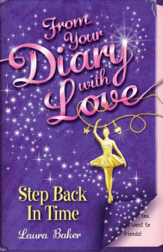 Beispielbild fr Step Back in Time: No. 3 (From Your Diary with Love) zum Verkauf von WorldofBooks