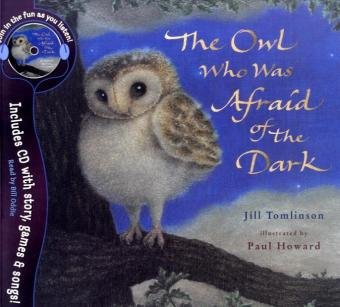 Stock image for The Owl Who Was Afraid of the Dark: With Audio CD (Jill Tomlinson's Favourite Animal Tales) for sale by AwesomeBooks