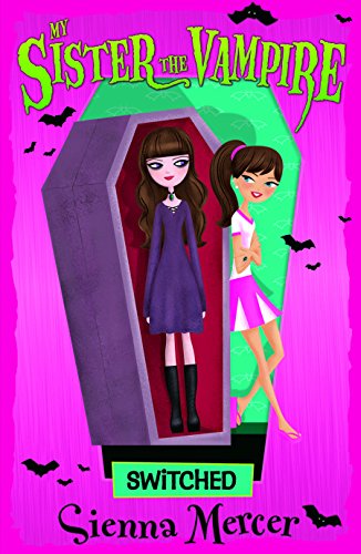 Stock image for Switched: 1 (My Sister the Vampire) for sale by AwesomeBooks