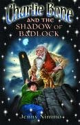 Stock image for Charlie Bone and the Shadow of Badlock for sale by Better World Books