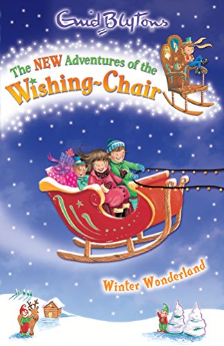 Stock image for Winter Wonderland: 6 (The New Adventures of the Wishing-Chair) for sale by WorldofBooks