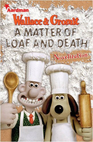 Imagen de archivo de A Matter of Loaf and Death: Novelization a la venta por ThriftBooks-Atlanta