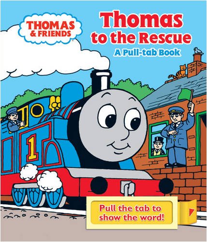 Stock image for Thomas to the Rescue: A Pull-tab Book (Thomas & Friends) for sale by WorldofBooks