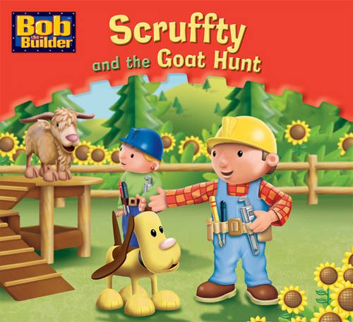 Stock image for Scruffty and the Goat Hunt: Bk. 18 (Bob the Builder) for sale by WorldofBooks