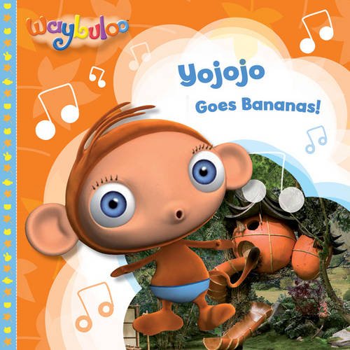 Stock image for Yojojo Plays the Trumpet (Waybuloo Story Books) for sale by WorldofBooks