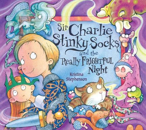 9781405247559: Sir Charlie Stinky Socks and the Really Frightful Night