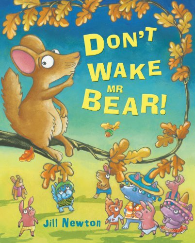 Don't Wake Mr Bear! (9781405249652) by Newton, Jill