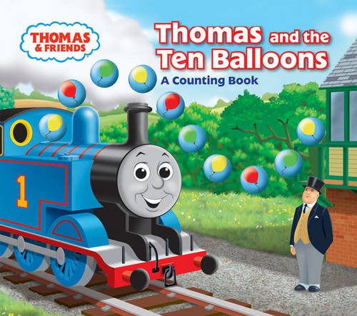 Beispielbild fr Thomas and the Ten Balloons: A Counting Book (Thomas & Friends) zum Verkauf von WorldofBooks