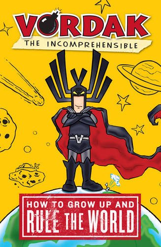 9781405252041: Vordak the Incomprehensible: How to Grow Up and Rule the World