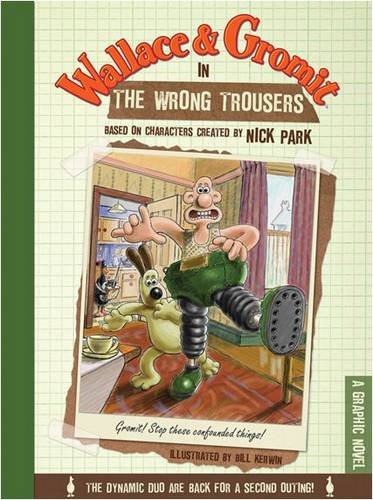 Stock image for Wallace & Gromit in the Wrong Trousers: A Graphic Novel for sale by WorldofBooks