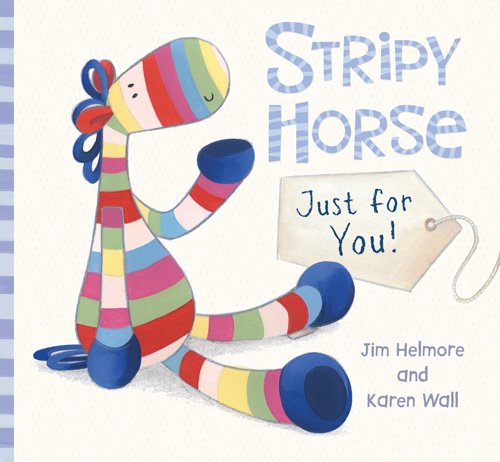 Stock image for Stripy Horse, Just for You for sale by HPB-Emerald
