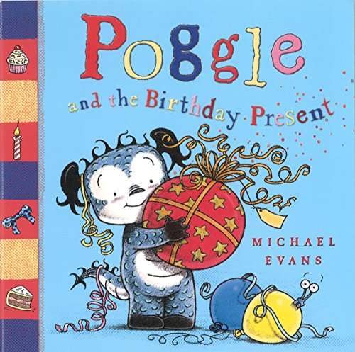 Stock image for Poggle and the Birthday Present for sale by Better World Books