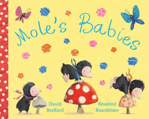 Mole's Babies (9781405254175) by Bedford, David