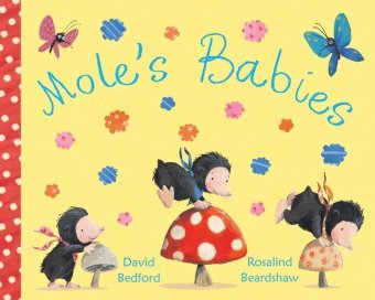 Mole's Babies (9781405254182) by David Bedford