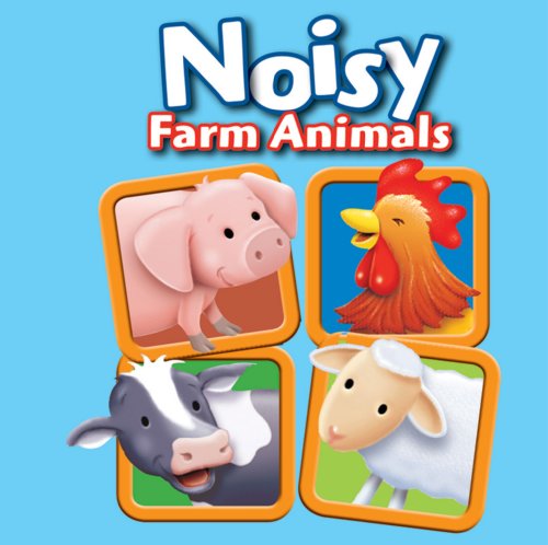 Beispielbild fr Noisy Farm Animals zum Verkauf von MusicMagpie