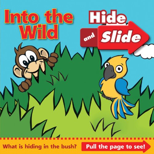 Stock image for Into the Wild: Hide and Slide for sale by SecondSale