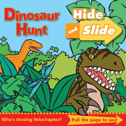 Beispielbild fr Dinosaur Hunt Hide and Slide zum Verkauf von WorldofBooks