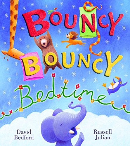 Bouncy Bouncy Bedtime (9781405257428) by Bedford, David