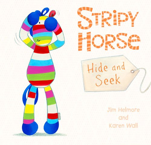 Beispielbild fr Stripy Horse, Hide and Seek zum Verkauf von AwesomeBooks