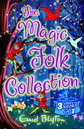 Beispielbild fr The Magic Folk Collection:A Book of Pixie Stories,The Book of Fairies,The Book of Brownies zum Verkauf von AwesomeBooks