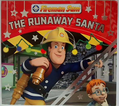 Stock image for Fireman Sam: Runaway Santa Christmas Story Book for sale by WorldofBooks