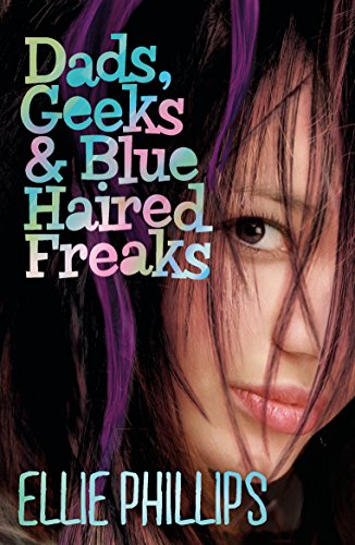 Stock image for Dads Geeks and Blue-haired Freaks for sale by WorldofBooks