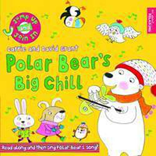 Stock image for Polar Bear's Big Chill (Jump Up and Join in) for sale by MusicMagpie