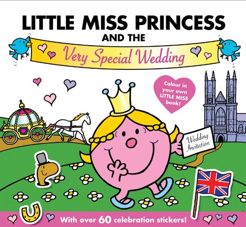 Little Miss Princess and the Very Special Wedding (Mr. Men and Little Miss) - Roger Hargreaves