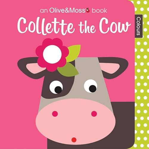 Beispielbild fr Collette the Cow (An Olive & Moss Book) zum Verkauf von WorldofBooks