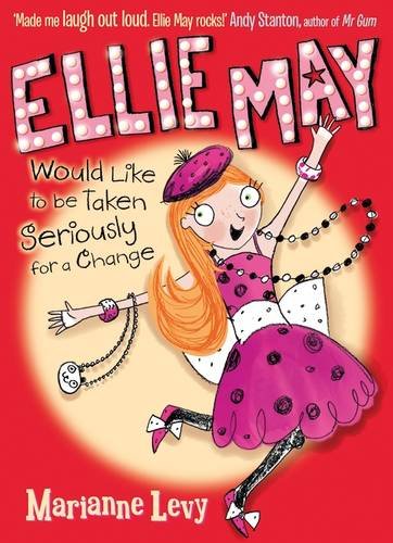 Stock image for Ellie May Would Like to Be Taken Seriously for a Change for sale by Better World Books