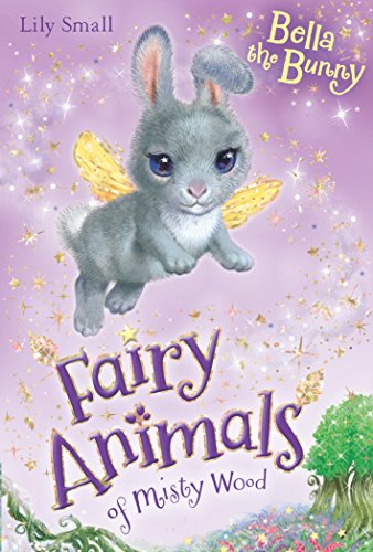 9781405260350: Bella the Bunny: 2 (Fairy Animals of Misty Wood)