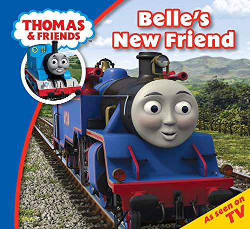 9781405260756: Thomas & Friends Belle's New Friend