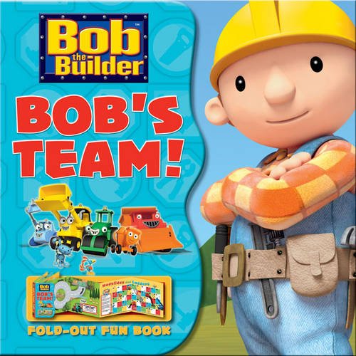 9781405261296: Bob the Builder: Bob's Team! (Fold-Out Fun Book!)