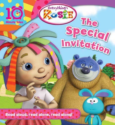 Beispielbild fr Everything's Rosie the Special Invitation (10 Minute Tales) zum Verkauf von WorldofBooks