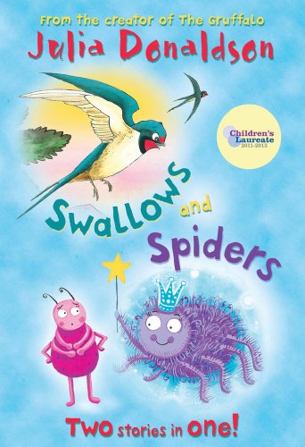 Swallows and Spiders: Two Stories in One! (9781405262095) by Donaldson, Julia