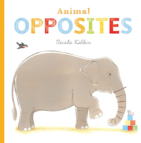 Beispielbild fr Animal Opposites (Nicola Killen Animals) zum Verkauf von WorldofBooks