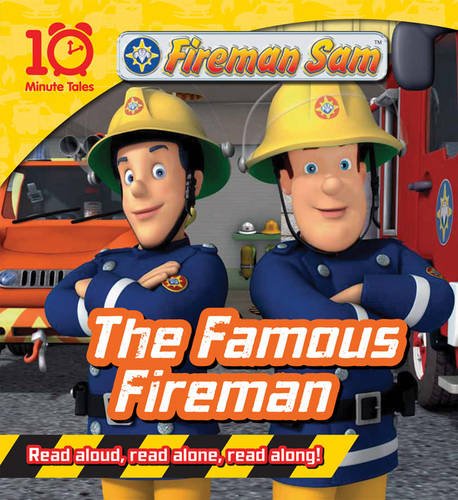 Beispielbild fr Fireman Sam: The Famous Fireman (10 Minute Tales) zum Verkauf von WorldofBooks