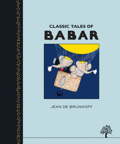 Stock image for Classic Tales of Babar for sale by St Vincent de Paul of Lane County