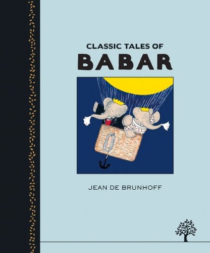 Classic Tales of Babar (9781405264204) by De Brunhoff, Jean