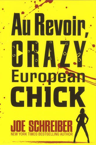 9781405264525: Au Revoir, Crazy European Chick