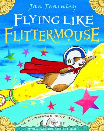 Beispielbild fr Flying Like Flittermouse: A Bottlenose Bay Story zum Verkauf von WorldofBooks